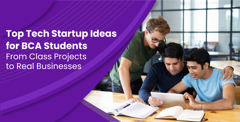 Tech Startup Ideas for BCA Students